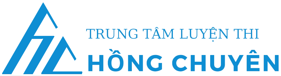 TRUNG TÂM LUYỆN THI HỒNG CHUYÊN